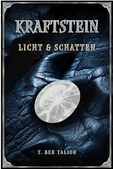 Buch 1: Kraftstein - Licht und Schatten
