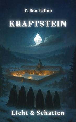 Buch 1: Kraftstein - Licht und Schatten